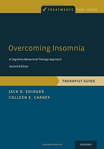 Overcoming Insomnia: A Cognitive-Behavioral Therapy Approach, Therapist Guide