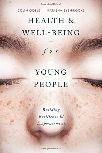 Health and Wellbeing for Young People: Building Resilience and Empowerment