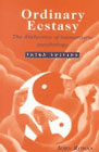 Ordinary Ecstasy: Humanistic Psychology in Action