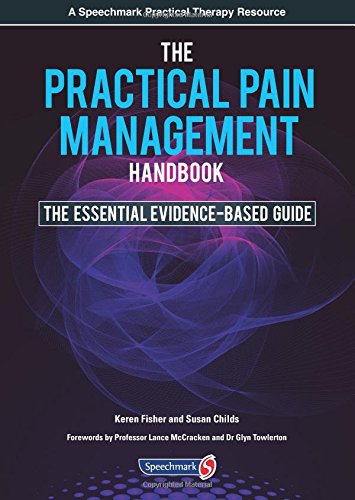 The Practical Pain Management Handbook: The Essential Evidence-Based Guide