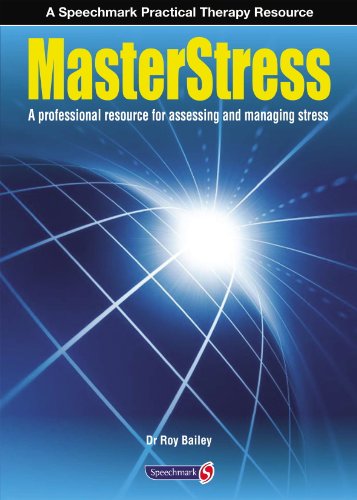 Masterstress: A Professional Resource for Assessing and Managing Stress