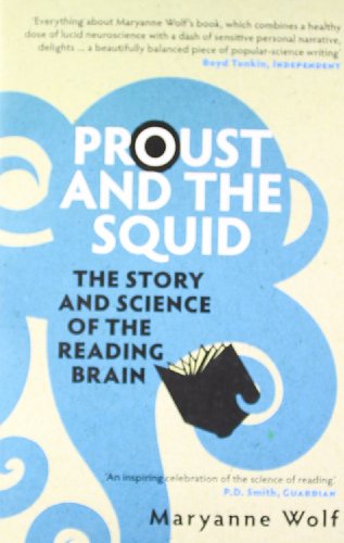 Proust and the Squid: The Story and Science of the Reading Brain