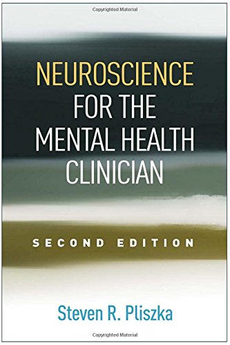 Neuroscience for the Mental Health Clinician: Second Edition