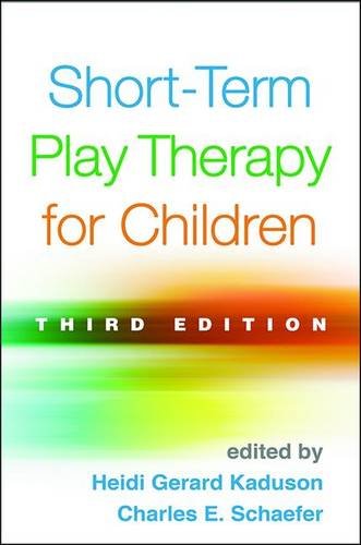 Short-Term Play Therapy for Children: Third Edition