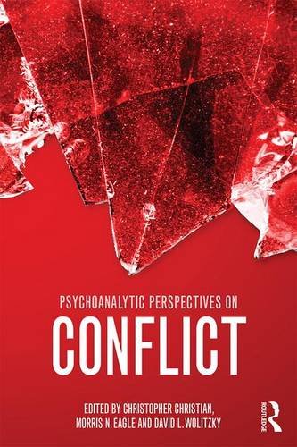 Psychoanalytic Perspectives on Conflict: A Critical Reassessment