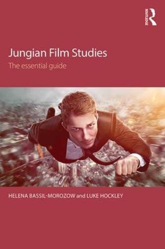 Jungian Film Studies: The Essential Guide