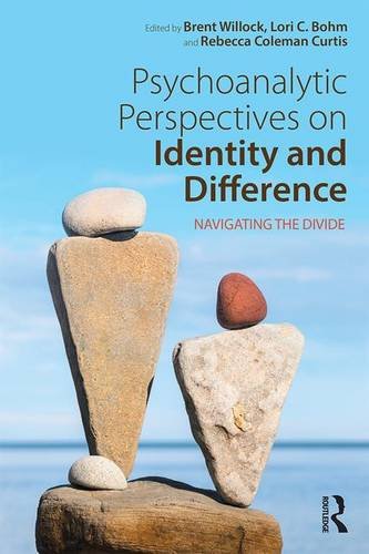 Psychoanalytic Perspectives on Identity and Difference: Navigating the Divide