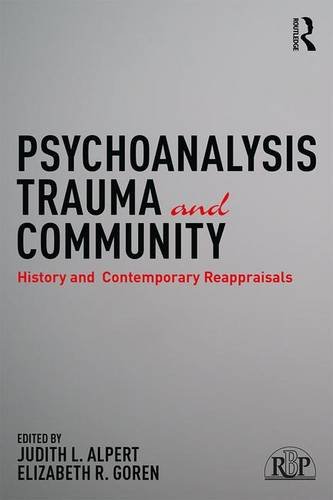 Psychoanalysis, Trauma and Community: History and Contemporary Reappraisals