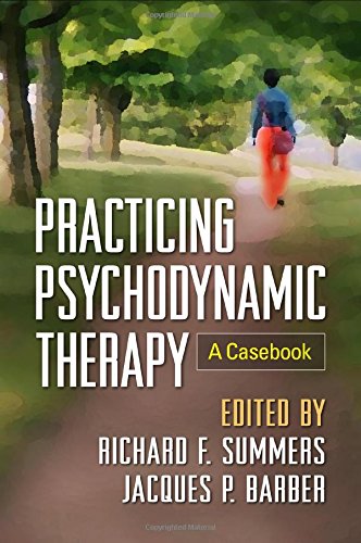 Practicing Psychodynamic Therapy: A Casebook