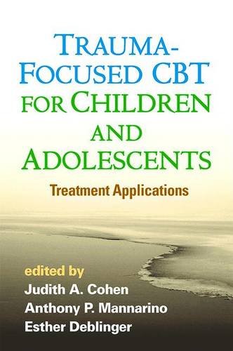 Trauma-Focused CBT for Children and Adolescents: Treatment Applications