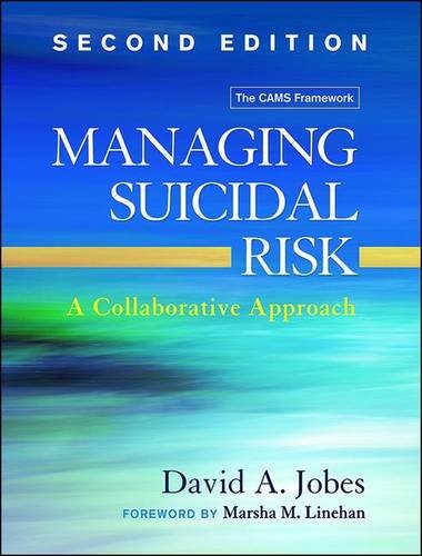 Managing Suicidal Risk: A Collaborative Approach