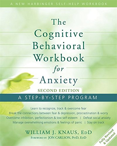 Cognitive Behavioral Workbook for Anxiety: A Step-by-Step Program