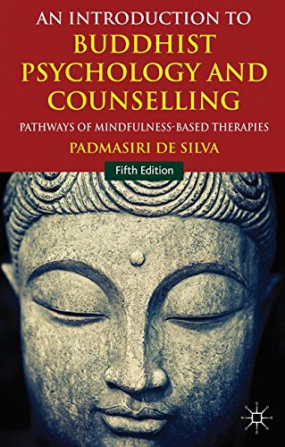 An Introduction to Buddhist Psychology and Counselling: Pathways of Mindfulness-Based Therapies: 2014