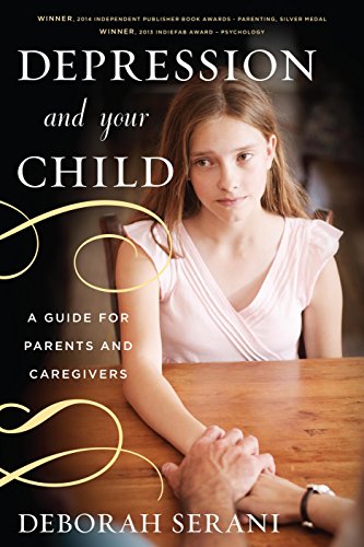 Depression and Your Child: A Guide for Parents and Caregivers