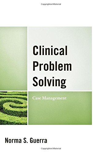 Clinical Problem Solving: Case Management