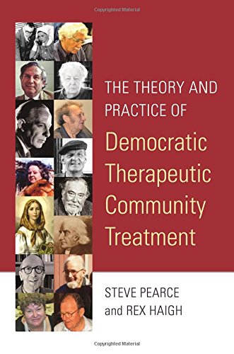 The Theory and Practice of Democratic Therapeutic Community Therapy