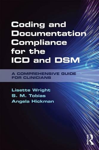 Coding and Documentation Compliance for the ICD and DSM: A Comprehensive Guide for Clinicians