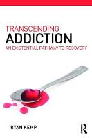 Transcending Addiction: An Existential Pathway to Recovery