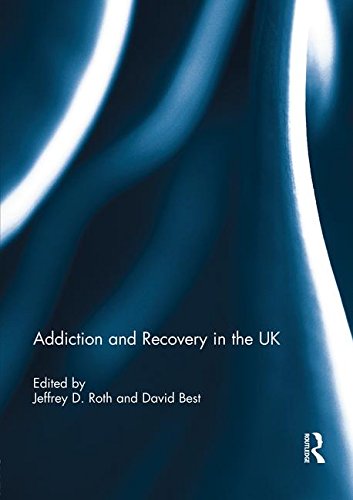 Addiction and Recovery in the UK