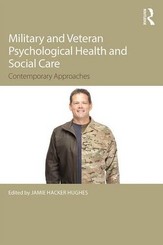 Military Veteran Psychological Health and Social Care: Contemporary Issues