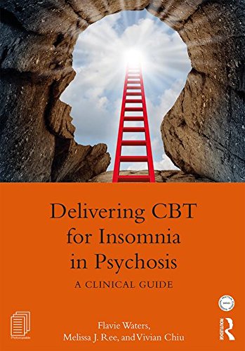 Delivering CBT for Insomnia in Psychosis: A Clinical Guide