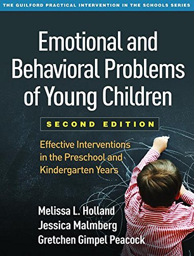 Emotional and Behavioral Problems of Young Children: Effective Interventions in the Preschool and Kindergarten Years