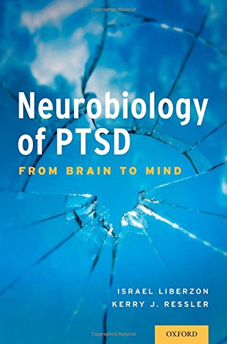 Neurobiology of PTSD: From Brain to Mind