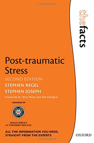 Post-Traumatic Stress: The Facts: Second Edition