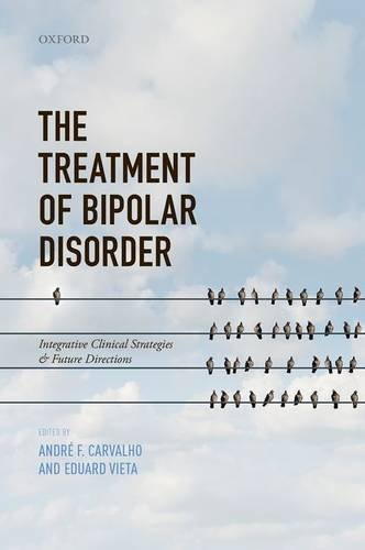 The Treatment of Bipolar Disorder: Integrative Clinical Strategies and Future Directions