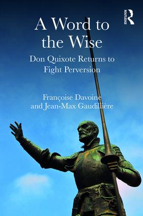A Word to the Wise: Don Quixote Returns to Fight Perversion