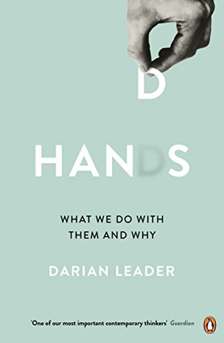 Hands: What We Do with Them - and Why