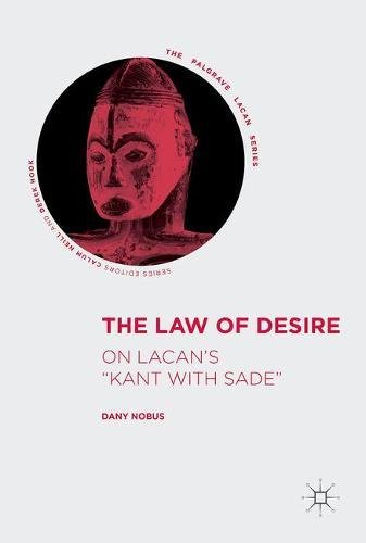 The Law of Desire: On Lacan's 'Kant with Sade'