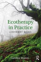 Ecotherapy in Practice: A Buddhist Model