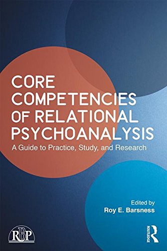 Core Competencies of Relational Psychoanalysis: A Guide to Practice, Study and Research