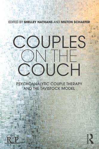 Couples on the Couch: Psychoanalytic Couple Psychotherapy and the Tavistock Model