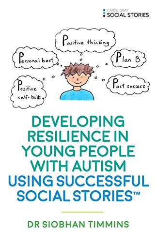 Developing Resilience in Young People with Autism Using Social Stories