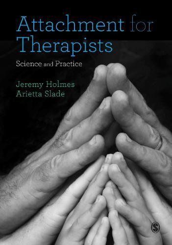 Attachment in Therapeutic Practice