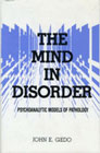 Mind in Disorder: Psychoanalytic Models of Pathology