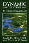 Dynamic psychotherapy: An introductory approach Hollender, Marc H., Ford, Charles V.