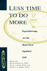 Less time to do more: Psychotherapy on the short-term inpatient unit