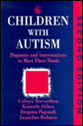 Children with Autism: Diagnosis and Interventions to Meet Their Needs