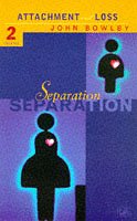 Separation: Attachment and Loss: Volume 2