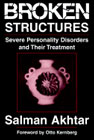 Broken Structures: Severe Personality Disorders and Their Treatment