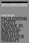 Facilitating Client Change in Rational Emotive Behaviour Therapy