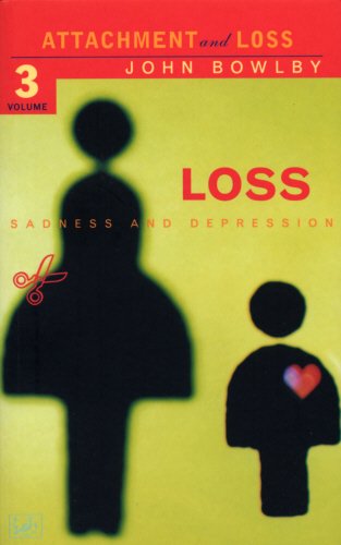 Loss: Attachment and Loss: Volume 3