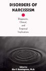 Disorders of narcissism: diagnostic, clinical, and empirical implications: