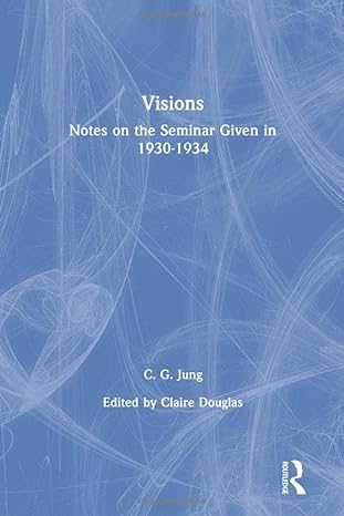 Visions: Notes on the Seminar Given in 1930-1934 - Edited by Claire Douglas (2 Volumes)
