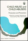 Child abuse and child abusers: Protection and prevention