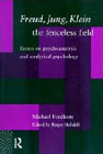 Freud, Jung, Klein - The Fenceless Field: Essays on Psychoanalysis and Analytical Psychology