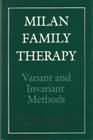 Milan family therapy: Variant and invariant methods